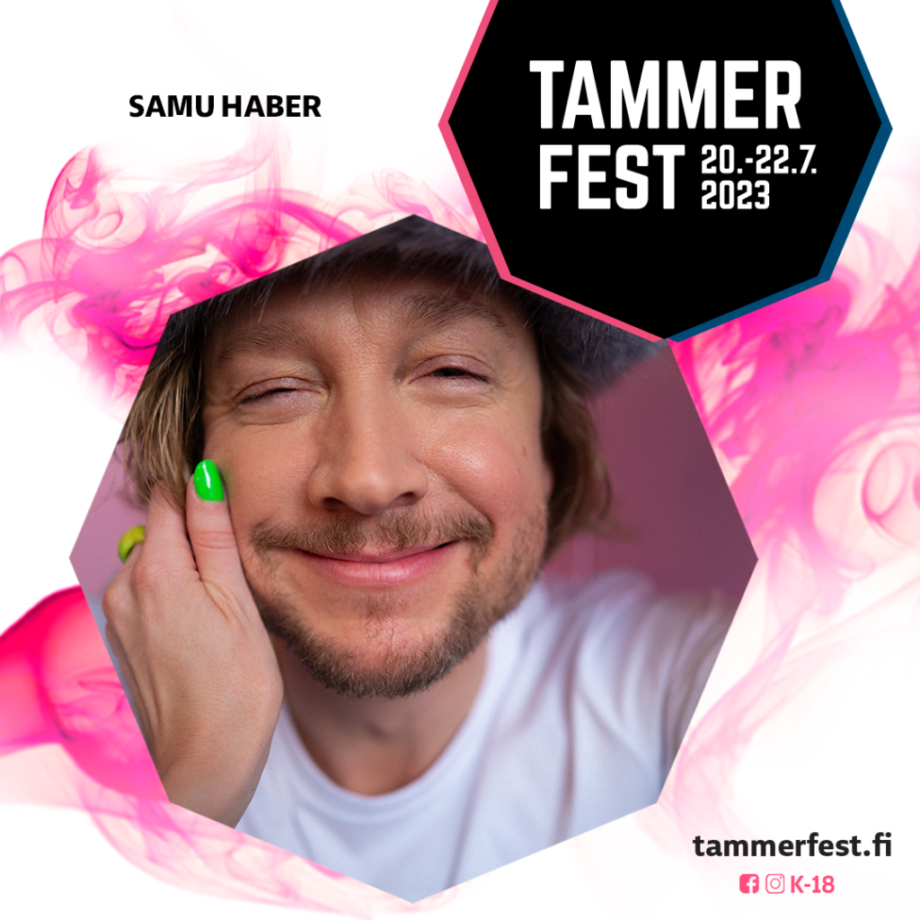 Samu Haber Tammerfesteille! Tammerfest